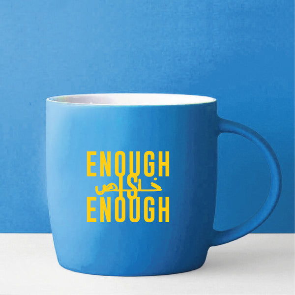 Mug - Enough is Enough (Khalas)