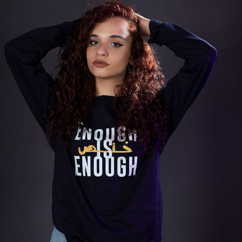 Long Sleeve T-shirt - Enough is Enough