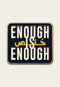 ستكر معدني خلص Enough is Enough من فوڤيرو